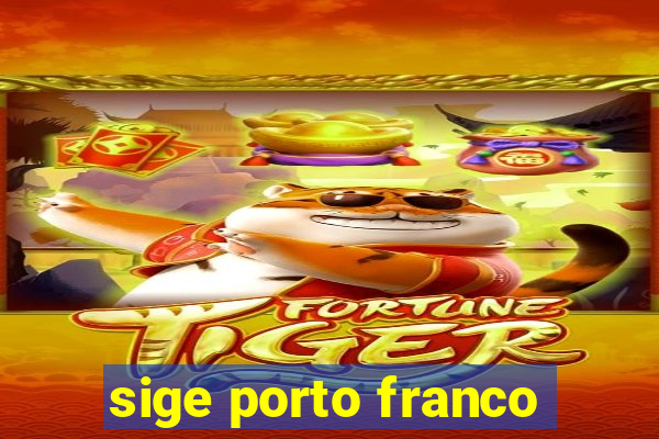 sige porto franco